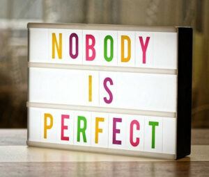 nobody is perfect sign